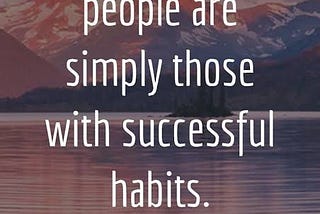 What is Habit ?