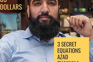 These 3 Secret Equations Of Azad Chaiwala Can You Save 6226.78 USD