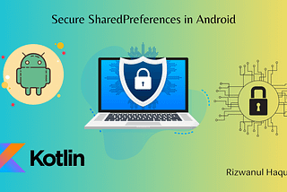 Secure SharedPreferences in Android