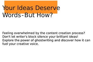 Your Ideas Deserve Words — But How?