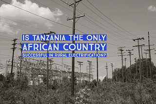 Fact-check: Is Tanzania the only country in Africa which has succeeded in supplying electricity in…