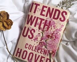 Convincing you to read ‘It Ends with Us’ by Colleen Hoover