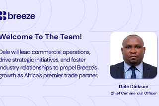 Dele Dickson Joins Breeze as Chief Commercial Officer