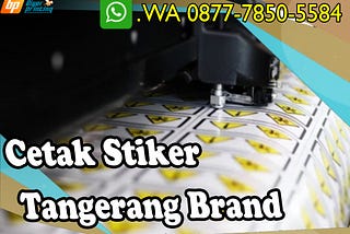 PREMIUM, Wa./Call. 0877–7850–5584, Cetak Stiker Brand di Cisauk Tangerang