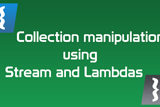 Simple Collection Manipulation in Java Using Lambdas