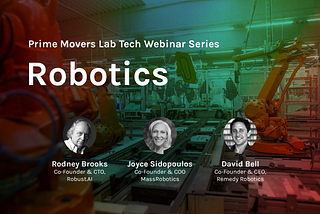 Prime Movers Lab Webinar Preview: Robotics