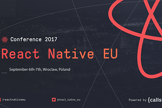 React Native EU 2017 — Day 2 in Videos