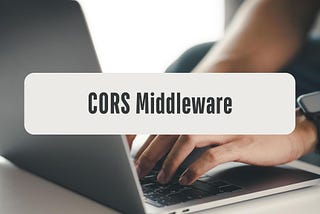 Secure Web APIs in Your Node.js App by CORS Middleware