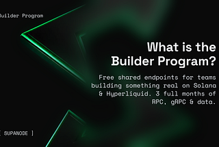 Supanode Builder Program: free infrastructure on Solana and Hyperliquid