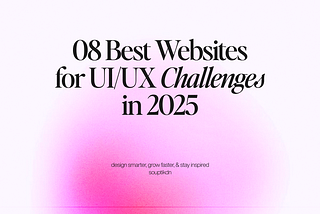 08 Best Websites for UI/UX Challenges in 2025