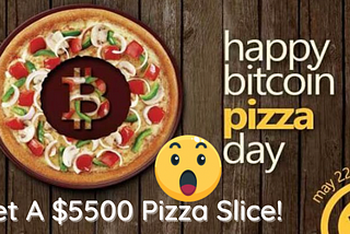 How To Win A Year’s Supply Of Free Pizza Worth $5500 Of Bitcoins!