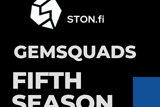 STONFI GEMSQUAD FIFTH SEASON
