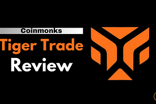 Tiger.Trade Review