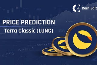Terra Luna Classic Price Prediction: A Comprehensive Analysis