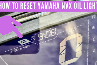How To Reset a Yamaha NVX 155 Oil Change Indicator Light