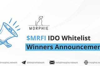 Morphie Network IDO Whitelist Winners