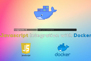 Javascript Integration with Docker.