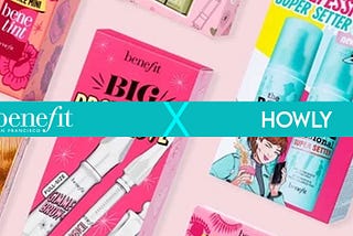 Benefit Cosmetics X HOWLY