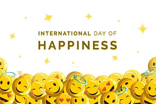 Celebrating Happiness: Spreading Joy Across the Globe