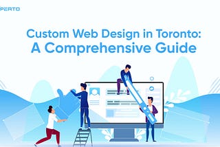 Comprehensive Guide for Custom Web Design.