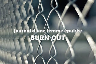 Le burn out, c’est le vide. Plus qu’une terre brûlée à l’intérieur.