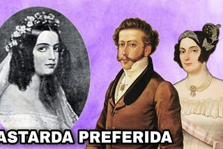 DUQUESA DE GOIÁS: A FILHA PREFERIDA DO IMPERADOR D. PEDRO I — ISABEL MARIA DE ALCÂNTARA BRASILEIRA