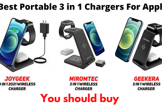 Best Portable 3 in 1 Chargers For Apple