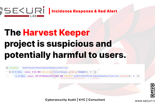 The potential suspicious activity of the Harvest Keeper project