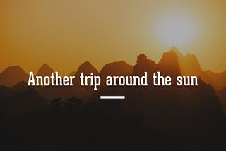 Another Trip Around The Sun