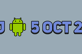 Mise à  jour Android du 5 octobre 2018 !