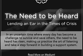 The Need to be Heard: Lending an Ear in the Times of Crisis