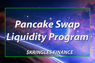 Pancakeswap Liquidity Program