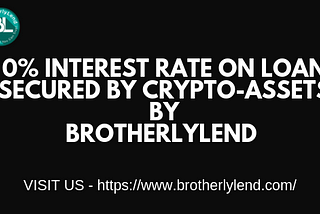 0% Interest Rate on Loan Secured By Crypto-Assets