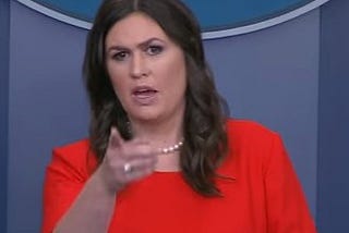 Sarah Sanders Attempts to Rewrite Our Collective Memory