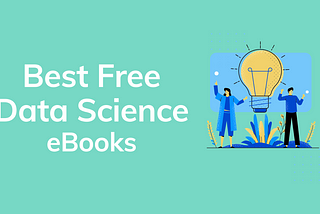 The Best Free Data Science eBooks