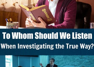 God’s Sheep Hear His Voice: We Should Hear the Word of God When Investigating the True Way