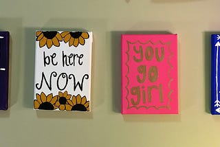 The four quotes on my wall