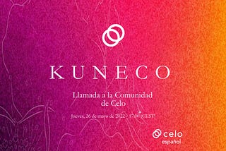 Kuneco Monthly Call — Junio 23, 2022