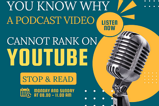 There are several reasons why a podcast video may not rank on YouTube.