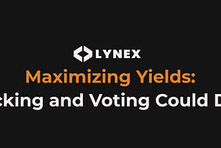 Maximizing Yields: How veLYNX Locking and Voting Delivered 290% ROI