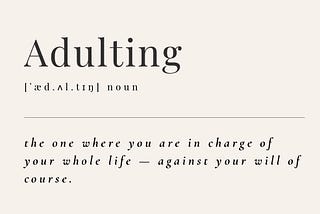 Life lately: Adulting.