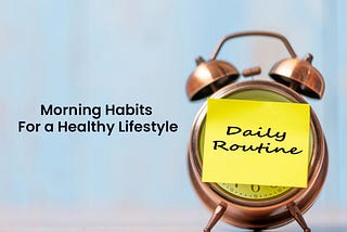 Why Morning Routine Habits are important?