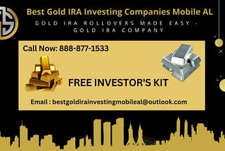 Best Gold IRA Investing Companies Mobile AL \u2013 Medium