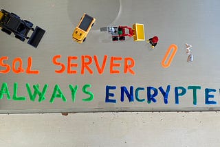 Advanced database encryption with SQL Server Always Encrypted!