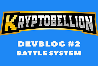 Devblog #2 : Battle System