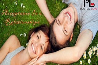Acceptance In a Relationships