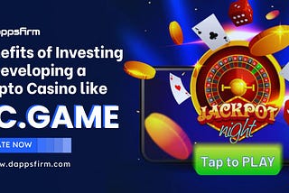 Benefits of Investing in Developing a Crypto Casino like BC.Game