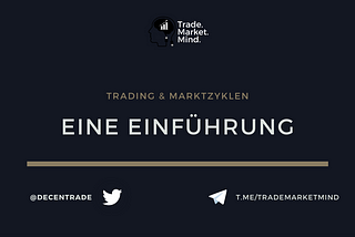 Trading & Marktzyklen: Eine Einführung