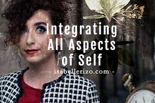 Integration with All Aspects of Self