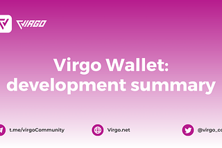 Roadmap roundup, objectives, reward centre… Virgo Wallet at the start of the year